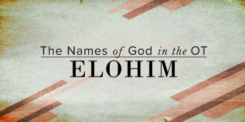 The Names Of God Elohim 